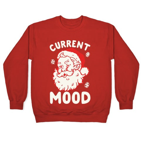 Current Mood: Christmas Crewneck Sweatshirt